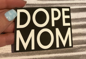 Dope Mom Sticker
