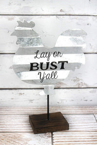 Lay or Bust 12” x 8” Metal Rooster Decor