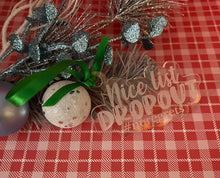 Load image into Gallery viewer, Nice List Dropout Ornament