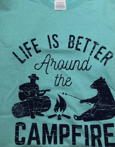Life is better around the Campfire Tee